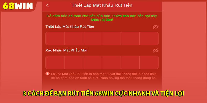 3 cách để bạn rút tiền 68WIN cực nhanh và tiện lợi