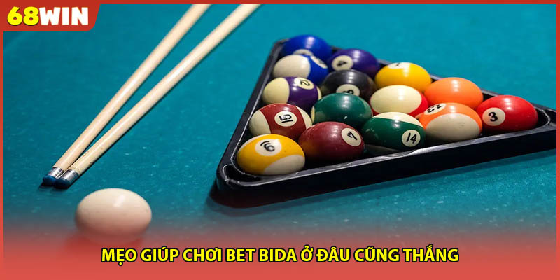 Mẹo giúp chơi bet bida ở đâu cũng thắng