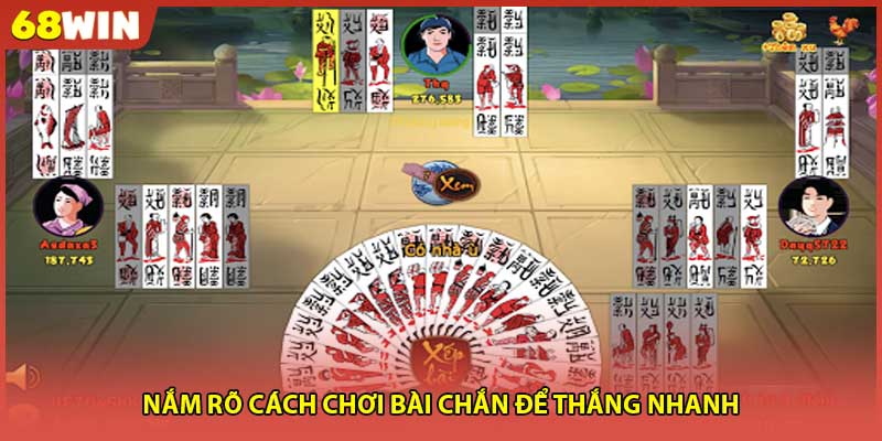 Nắm rõ cách chơi bài chắn để thắng nhanh
