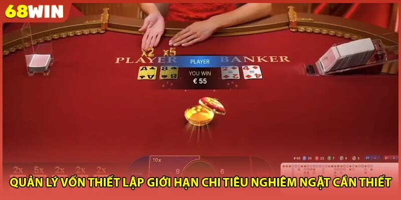 Quản lý vốn thiết lập giới hạn chi tiêu nghiêm ngặt cần thiết