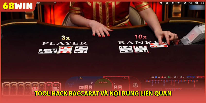 Tool Hack Baccarat và nội dung liên quan